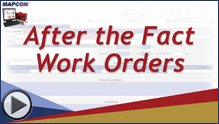 Video: After the Fact Work Orders