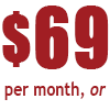$69 per month base price